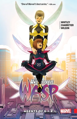 The Unstoppable Wasp Vol. 2: Agents of G.I.R.L. by Whitley, Jeremy