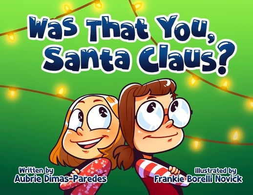 Was That You, Santa Claus? by Dimas-Paredes, Aubrie