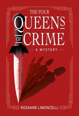 The Four Queens of Crime by Limoncelli, Rosanne