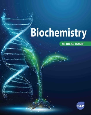 Biochemistry by Hanif, M. Bilal