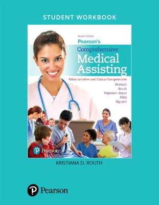 Student Workbook for Pearson's Comprehensive Medical Assisting: Administrative and Clinical Competencies by Beaman, Nina