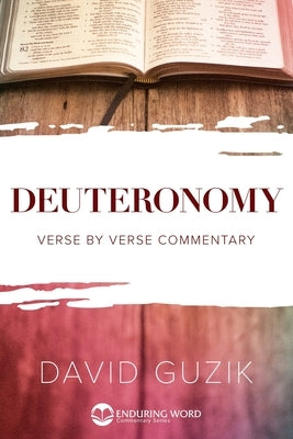 Deuteronomy by Guzik, David