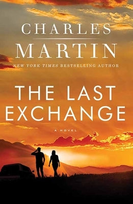 The Last Exchange by Martin, Charles