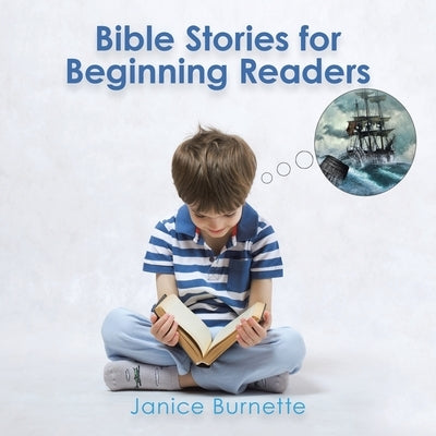 Bible Stories for Beginning Readers by Burnette, Janice