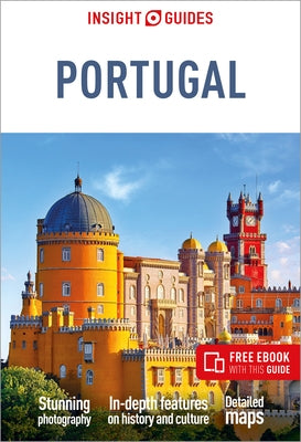 Insight Guides Portugal: Travel Guide with eBook by Insight Guides