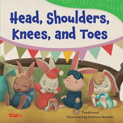 Head, Shoulders, Knees, and Toes by Denadic, Kristina