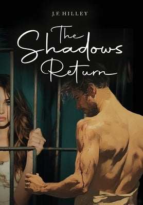 The Shadows Return by Hilley, J. F.