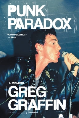 Punk Paradox: A Memoir by Graffin, Greg