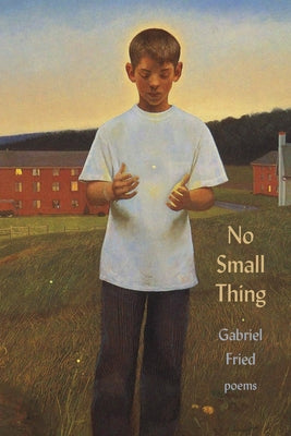 No Small Thing by Fried, Gabriel