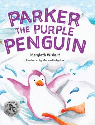 Parker the Purple Penguin by Wishart, Marybeth