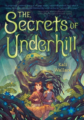 The Secrets of Underhill by Wallace, Kali