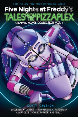 Five Nights at Freddy's: Tales from the Pizzaplex Graphic Novel Collection Vol. 1 by Cawthon, Scott