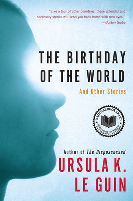The Birthday of the World: And Other Stories by Le Guin, Ursula K.