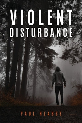 Violent Disturbance by Hlabse, Paul