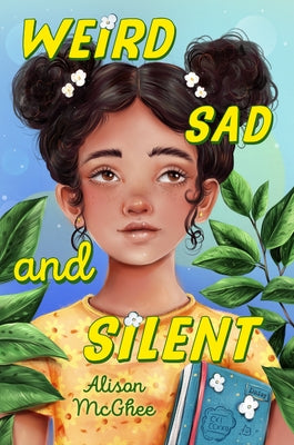 Weird Sad and Silent by McGhee, Alison