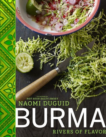 Burma: Rivers of Flavor by Duguid, Naomi