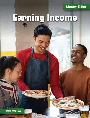 Earning Income by Marsico, Katie