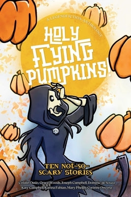 Holy Flying Pumpkins! by Fiction, Legend