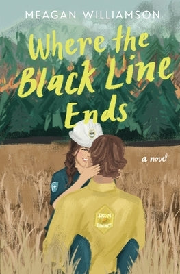 Where the Black Line Ends by Williamson, Meagan