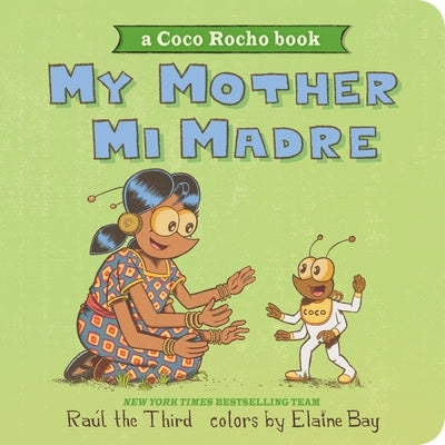 My Mother, Mi Madre: Bilingual English-Spanish by Ra&#195;&#186;l the Third