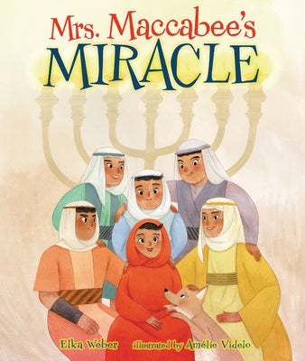 Mrs. Maccabee's Miracle by Weber, Elka