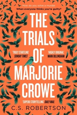 The Trials of Marjorie Crowe by Robertson, C. S.