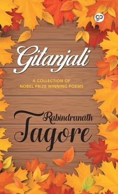 Gitanjali by Tagore, Rabindranath