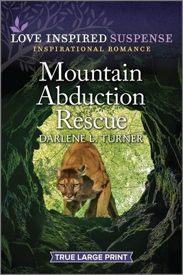 Mountain Abduction Rescue by Turner, Darlene L.