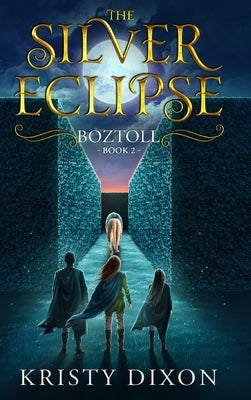 The Silver Eclipse: Boztoll by Dixon