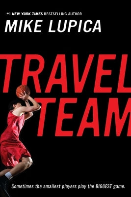 Travel Team by Lupica, Mike