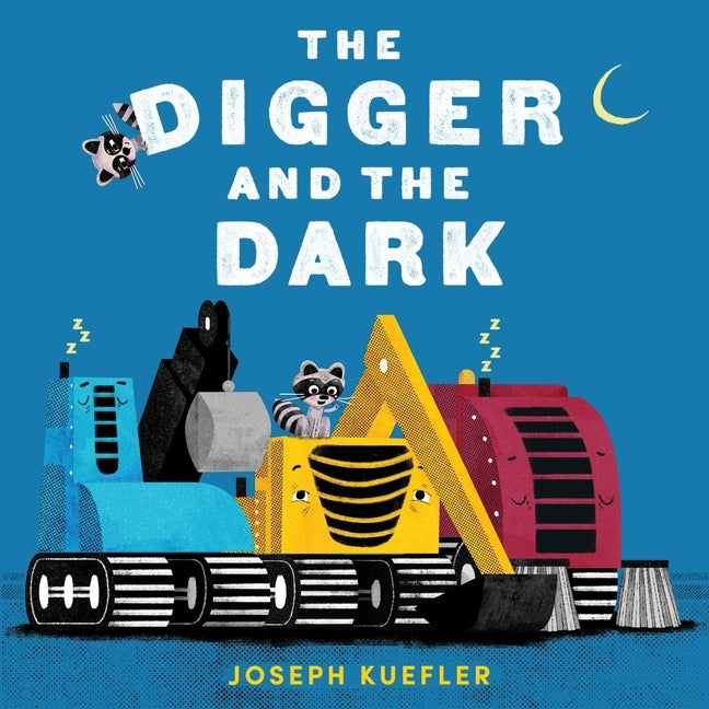 The Digger and the Dark by Kuefler, Joseph