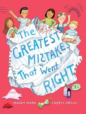 Greatest Mistakes That Went Right by Mara, Maddy