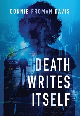 Death Writes Itself by Froman Davis, Connie