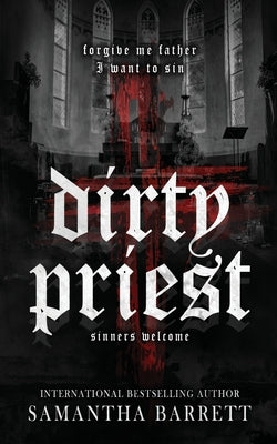 Dirty Priest by Barrett, Samantha
