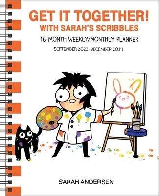 Sarah's Scribbles 16-Month 2023-2024 Weekly/Monthly Planner Calendar: Get It Together! by Andersen, Sarah