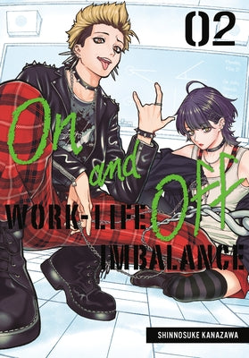 On and Off: Work-Life Imbalance 02 by Kanazawa, Shinnosuke