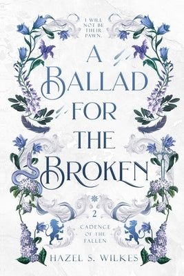 A Ballad for the Broken by Wilkes, Hazel S.