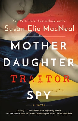 Mother Daughter Traitor Spy by MacNeal, Susan Elia