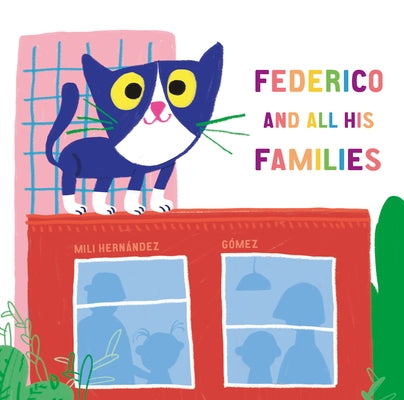 Federico and All His Families by Hern&#195;&#161;ndez, Mili