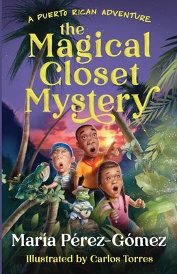 The Magical Closet Mystery by P&#195;&#169;rez-G&#195;&#179;mez, Mar&#195;&#173;a