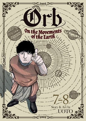 Orb: On the Movements of the Earth (Omnibus) Vol. 7-8 by Uoto