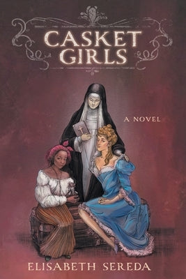 Casket Girls by Sereda, Elisabeth