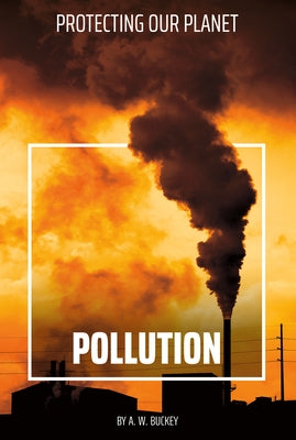 Pollution by Buckey, A. W.