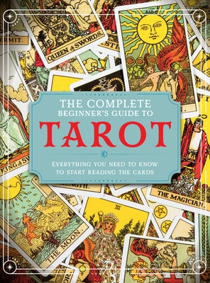 The Complete Beginner's Guide to Tarot by Madden, April