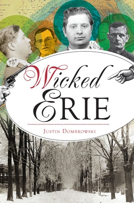 Wicked Erie by Dombrowski, Justin