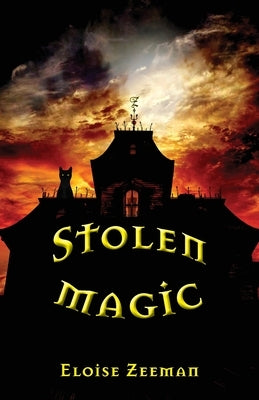 Stolen Magic by Zeeman, Eloise L.