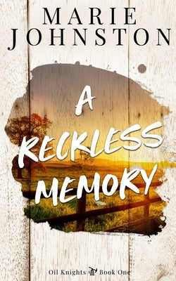 A Reckless Memory by Johnston, Marie