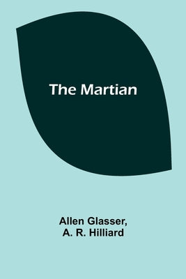 The Martian by Glasser, Allen