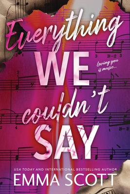 Everything We Couldn't Say by Scott, Emma