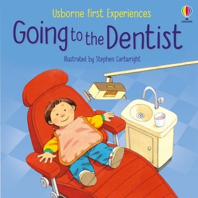 Going to the Dentist by Civardi, Anne